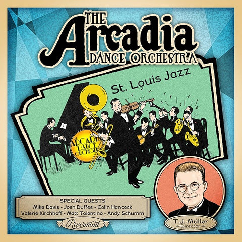 Arcadia Dance Orchestra St Louis Jazz New CD Presale