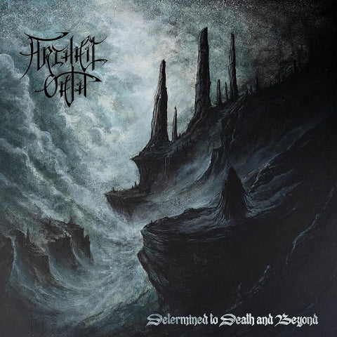 Archaic Oath Determined To Death And Beyond & New CD Presale