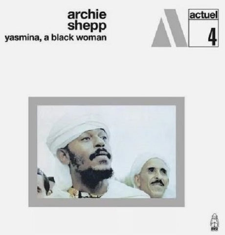Archie Shepp Yasmina A Black Woman New CD Presale