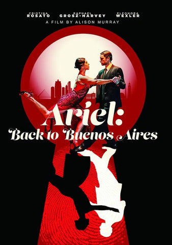 Ariel Back To Buenos Aires (Raphael Grosz-Harvey Cristina Rosato) New DVD