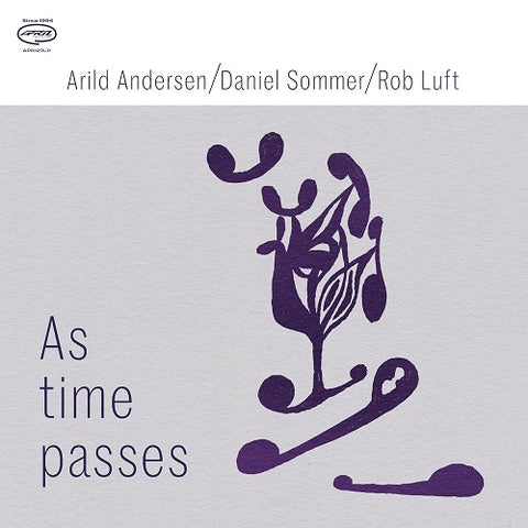 Arild Andersen Daniel Sommer Rob Luft As Time Passes New CD