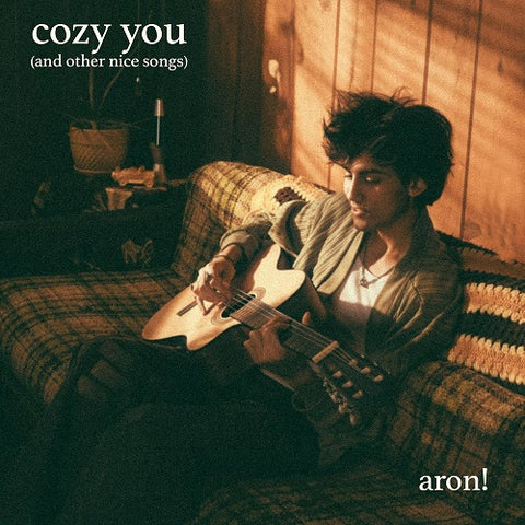 Aron Cozy you and Other Nice Songs & New CD Presale