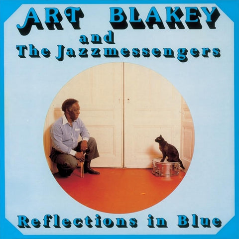 Art Blakey and The Jazz Messengers Reflections In Blue & New CD Presale