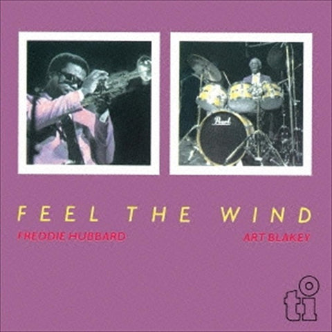 ART BLAKEY FREDDIE HUBBARD Feel The Wind New CD Presale