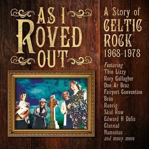 As I Roved Out A Story Of Celtic Rock 1968-1978 1968 1978 New CD