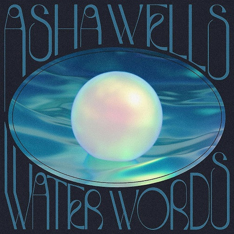 Asha Wells Water Words New CD