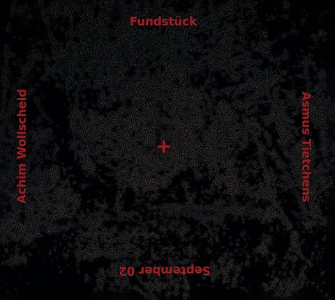 ASMUS TIETCHENS ACHIM WOLLSCHEID Fundstuck New CD Presale
