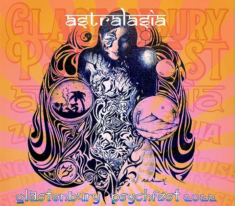 Astralasia Live at Glastonbury Psychfest New CD