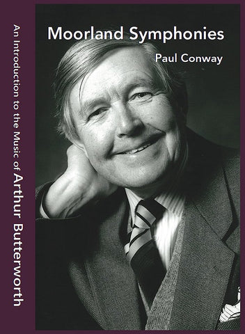 ATHUR BUTTERWORTH PAUL CONWAY Moorland Symphonies Introduction to the Music CD