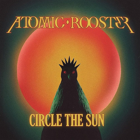 Atomic Rooster Circle the Sun New CD Presale