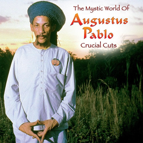 Augustus Pablo The Mystical World of Augustus Pablo Crucial Cuts New CD Presale