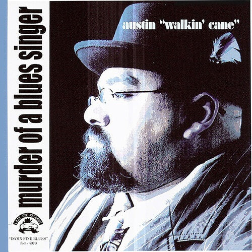 Austin Walkin Cane Murder of a Blues Singer New CD