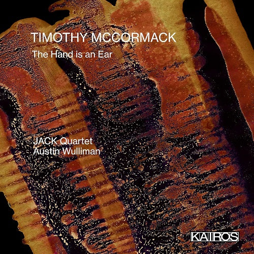 AUSTIN WULLIMAN JACK Timothy Mccormack The Hand Is An Ear CD Presale