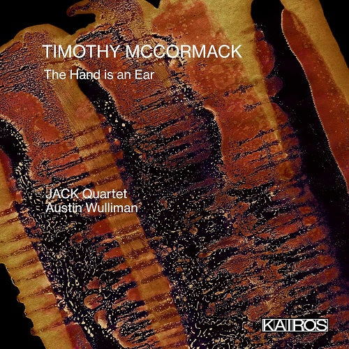 AUSTIN WULLIMAN JACK Timothy Mccormack The Hand Is An Ear New CD Presale