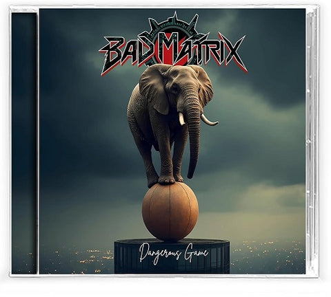 Bad Matrix Dangerous Game New CD Presale