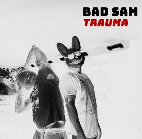 Bad Sam Trauma New CD Presale