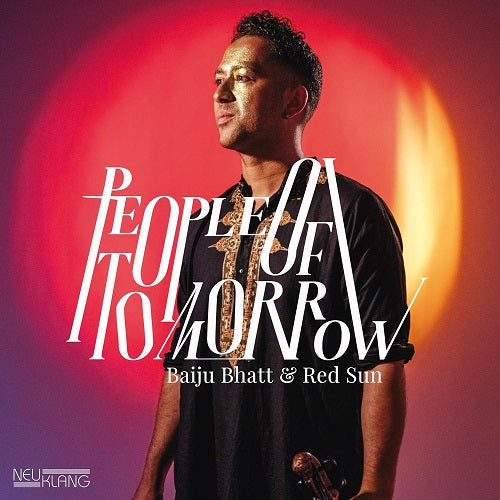 BAIJU BHATT & RED SUN People Of Tomorrow And New CD