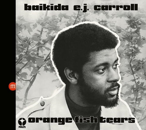 Baikida Carroll Orange Fish Tears New CD