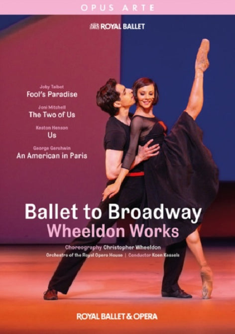 Ballet to Broadway Wheeldon Works (Koen Kessels) New DVD