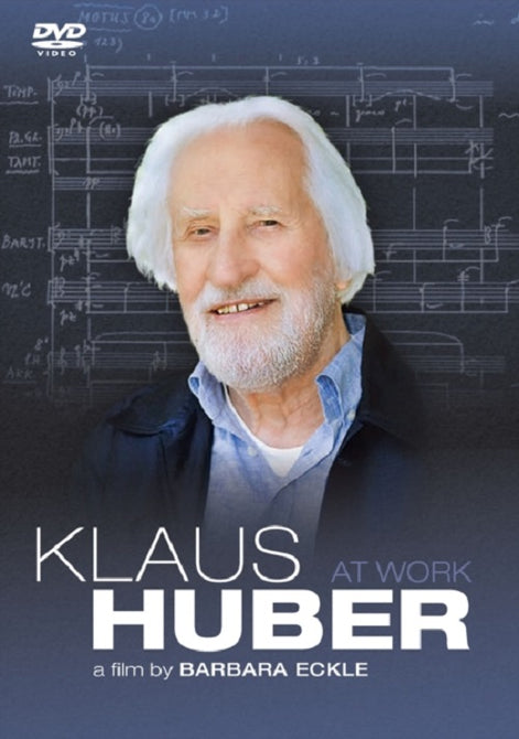 Barbara Eckle Klaus Huber at Work New DVD