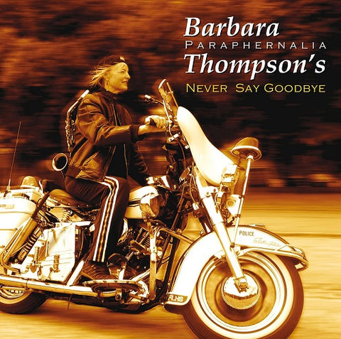 Barbara Thompson Never Say Goodbye New CD Presale
