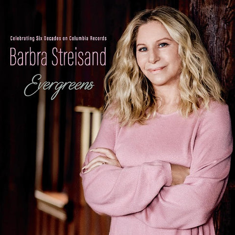 Barbra Streisand EVERGREENS Celebrating Six Decades On Columbia Records New CD