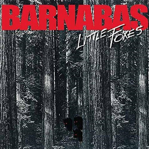 Barnabas Little Foxes New CD