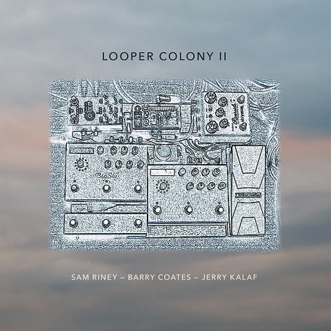 Barry Coates Looper Colony II 2 Two New CD