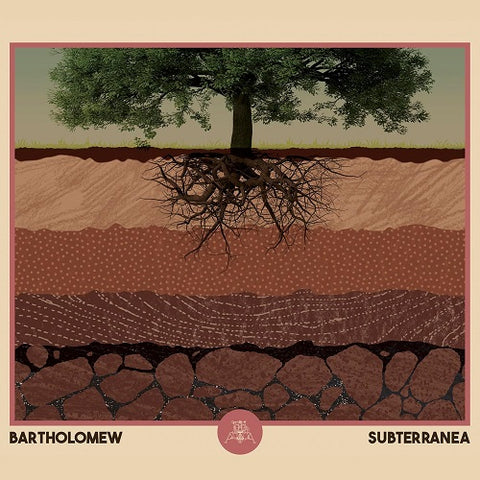 Bartholomew Subterranea New CD Presale