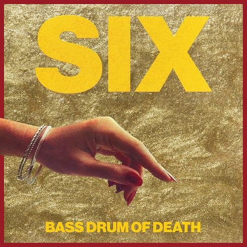 Bass Drum of Death Six New CD Presale