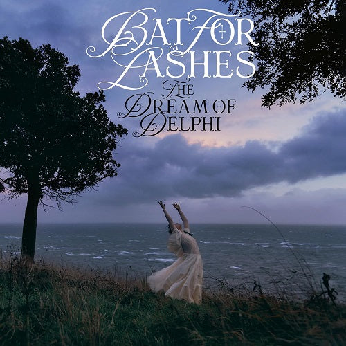 Bat for Lashes The Dream Of Delphi New CD