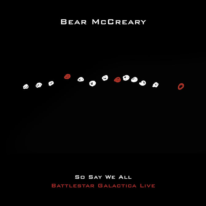 Bear McCreary So Say We All Battlestar Galactica Live New CD Presale