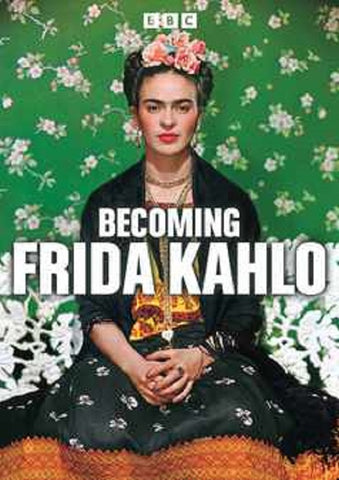 Becoming Frida Kahlo The Complete Mini Series New DVD