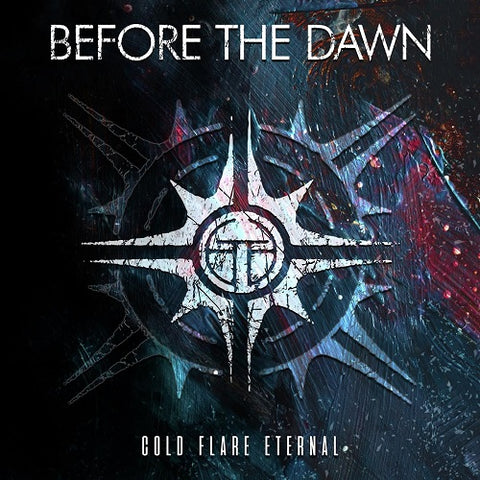 Before the Dawn Cold Flare Eternal New CD Presale
