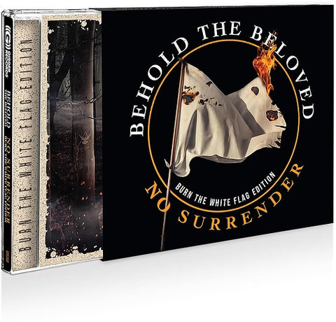 Behold the Beloved No Surrender Burn the White Flag New CD Presale