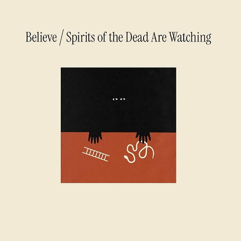 Believe Spirits Of The Dead Are Watching New CD Presale
