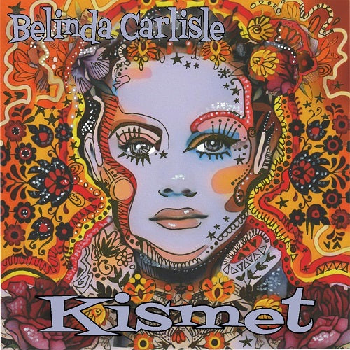Belinda Carlisle Kismet New CD IN STOCK NOW