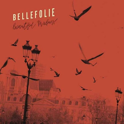 Bellefolie Beautiful Madness New CD Presale