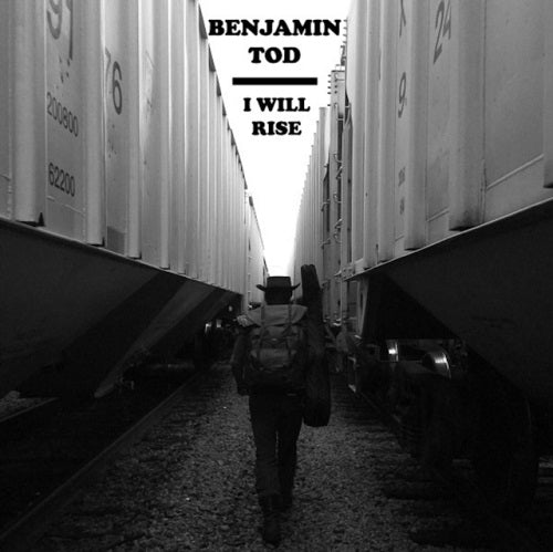 Benjamin Tod I Will Rise New CD