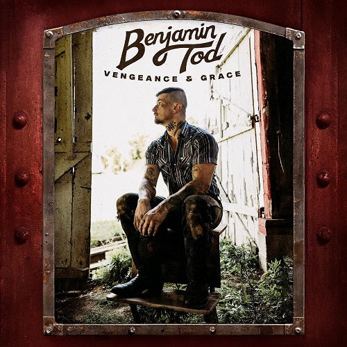Benjamin Tod Vengeance And Grace & New CD Presale