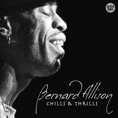 Bernard Allison Chills & Thrills And New CD Presale