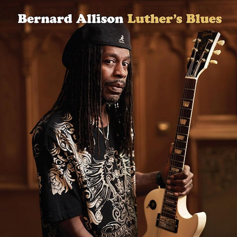 Bernard Allison Luther's Blues Luthers New CD