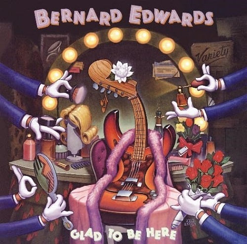 Bernard Edwards Glad to Be Here New CD