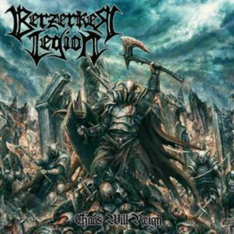 Berzerker Legion Chaos Will Reign New CD