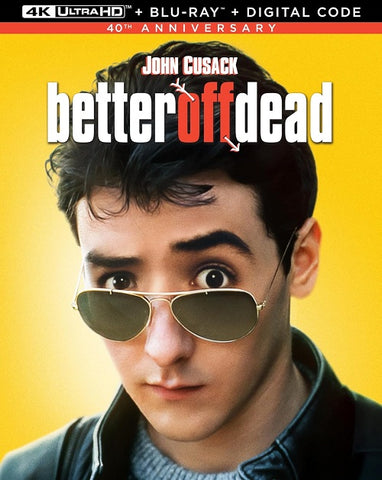 Better Off Dead (John Cusack) New 4K Ultra HD Blu-ray + Digital Presale