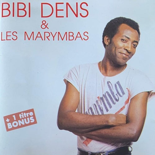 Bibi Dens & Les Marymbas And New CD