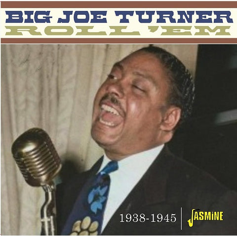 Big Joe Turner Roll em 1938-1945 1938 1945 New CD