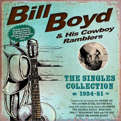 BILL BOYD & HIS COWBOY RAMBLERS The Singles Collection 1934 51 And CD Presale