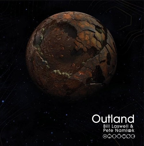 BILL LASWELL PETE NAMLOOK Outland New CD