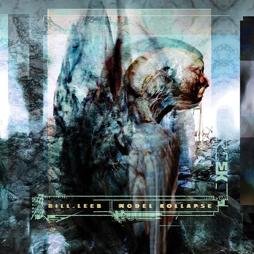 Bill Leeb Model Kollapse New CD
